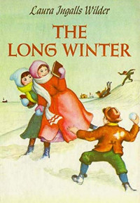 Little House On The Prairie: The Long Winter (Book 6)