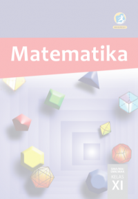 Buku Siswa Kelas 11: Matematika | Ed. Rev. 2017