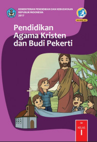 Buku Siswa Kelas 1 (SD): Pendidikan Agama Kristen & Budi Pekerti (2017)