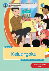 Buku Guru Kelas 1-Tema 4: Keluargaku
