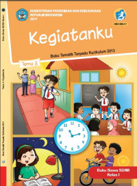 Buku Siswa Kelas 1-Tema 3: Kegiatanku