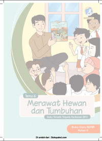 Buku Guru Kelas 2-Tema 6: Merawat Hewan dan Tumbuhan
