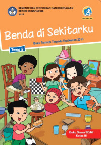Buku Siswa Kelas 3-Tema 3: Benda di Sekitarku