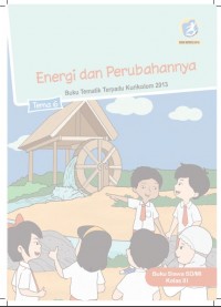 Buku Siswa Kelas 3-Tema 6: Energi dan Perubahannya