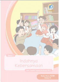 Buku Guru Kelas 4-Tema 1: Indahnya Kebersamaan