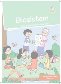 Buku Siswa Kelas 5-Tema 5: Ekosistem