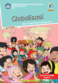 Buku Siswa Kelas 6-Tema 4: Globalisasi