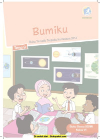 Buku Siswa Kelas 6-Tema 8: Bumiku