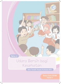 Buku Guru Kelas 5-Tema 2: Udara Bersih Bagi Kesehatan