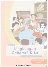 Buku Guru Kelas 5-Tema 8: Lingkungan Sahabat Kita