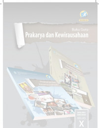 Buku Guru Kelas 10 (1 SMA): Prakarya & Kewirausahaan