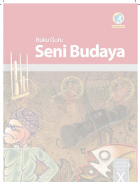 Buku Guru Kelas 10 (1 SMA): Seni Budaya